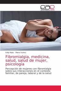 Fibromialgia, medicina, salud, salud de mujer, psicología