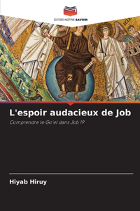 L'espoir audacieux de Job