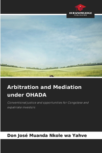 Arbitration and Mediation under OHADA