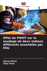 Effet du PWHT sur le soudage de deux métaux différents assemblés par MIG