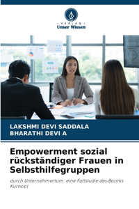 Empowerment sozial rückständiger Frauen in Selbsthilfegruppen