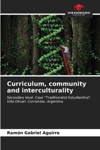 Curriculum, community and interculturality