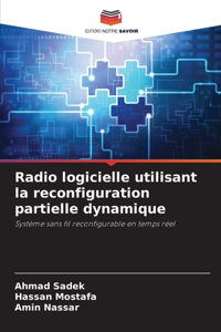 Radio logicielle utilisant la reconfiguration partielle dynamique