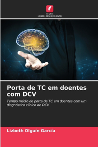 Porta de TC em doentes com DCV