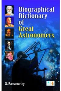 Biographical Dictionary Of Great Astronomers