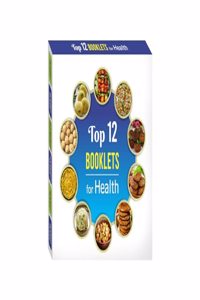 Booklets for Health and Nutritional Value 12 Booklets Necessary for Health Must be available in Every Home by Dr. Umesh Gurjar