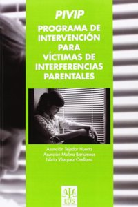 PIVIP Programa de Intervencion para Victimas de Interferencias Parentales