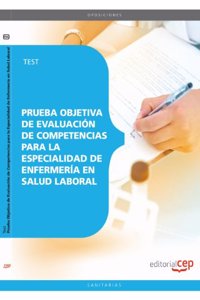 Prueba Objetiva de Evaluacion de Competencias para la Especialidad de Enfermeria en Salud Laboral. Test