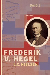 Frederik V. Hegel. Bind 2