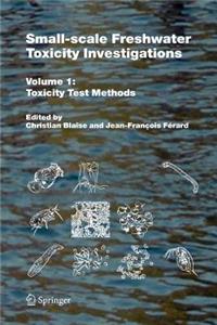 Small-Scale Freshwater Toxicity Investigations