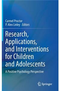 Research, Applications, and Interventions for Children and Adolescents