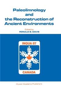 Paleolimnology and the Reconstruction of Ancient Environments
