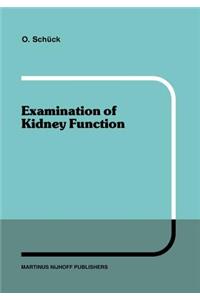 Examination of Kidney Function