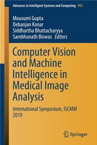 Computer Vision and Machine Intelligence in Medical Image Analysis