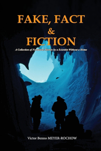 Fake, Fact and Fiction