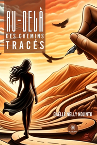 Au-delà des chemins tracés