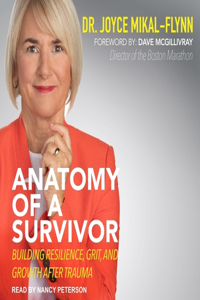 Anatomy of a Survivor Lib/E