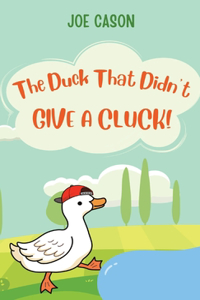 Duck That Didn't Give a Cluck