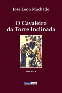 O Cavaleiro da Torre Inclinada