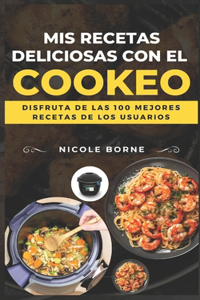 Mis recetas deliciosas con el Cookeo