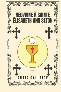 Neuvaine à Sainte Élisabeth Ann Seton