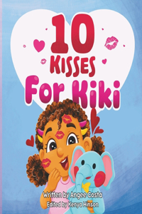 Ten Kisses For Kiki
