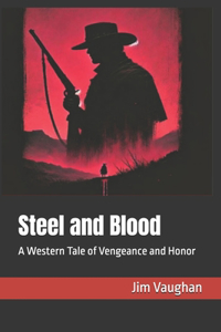 Steel and Blood