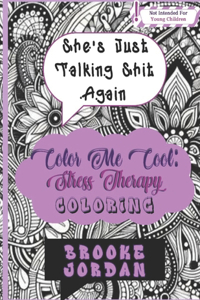 She's Just Talking Shit Again