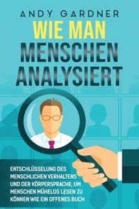 Wie man Menschen analysiert