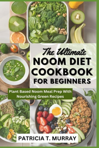 Ultimate Noom Diet Cookbook for Beginners