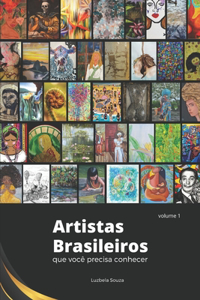 Artistas Brasileiros Que Você Precisa Conhecer