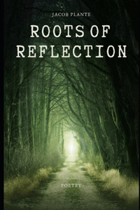 Roots of Reflection