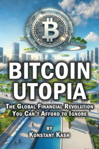 Bitcoin Utopia