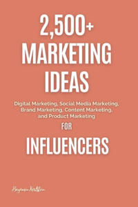2,500+ Marketing Ideas for Influencers