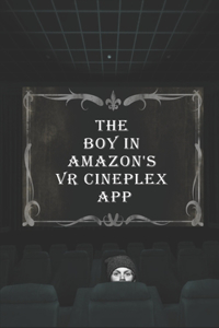 Boy in Amazon's VR Cineplex APP
