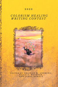2022 Colorism Healing Writing Contest