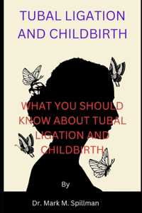 Tubal Ligation and Childbirth