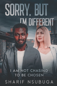 Sorry, But ... I'm Different