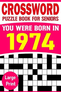 You Were Born In 1974
