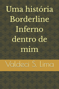 Borderline-Inferno dentro de mim