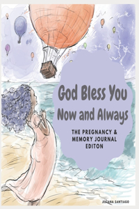 God Bless You Now and Always