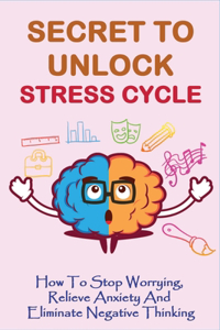 Secret To Unlock Stress Cycle