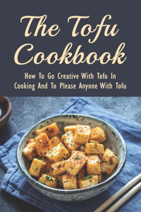 The Tofu Cookbook