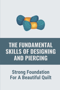 Fundamental Skills Of Designing And Piercing: Strong Foundation For A Beautiful Quilt: Crocheting Boot Cuffs