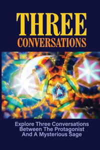 Three Conversations