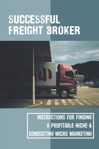 Successful Freight Broker