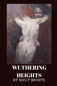 Wuthering Heights by Emily Bronte
