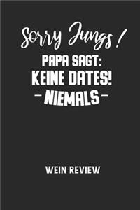 Sorry Jungs! Papa Sagt