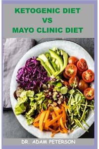 Ketogenic Diet Vs Mayo Clinic Diet