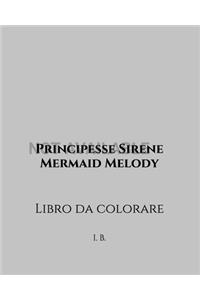 Principesse Sirene - Mermaid Melody